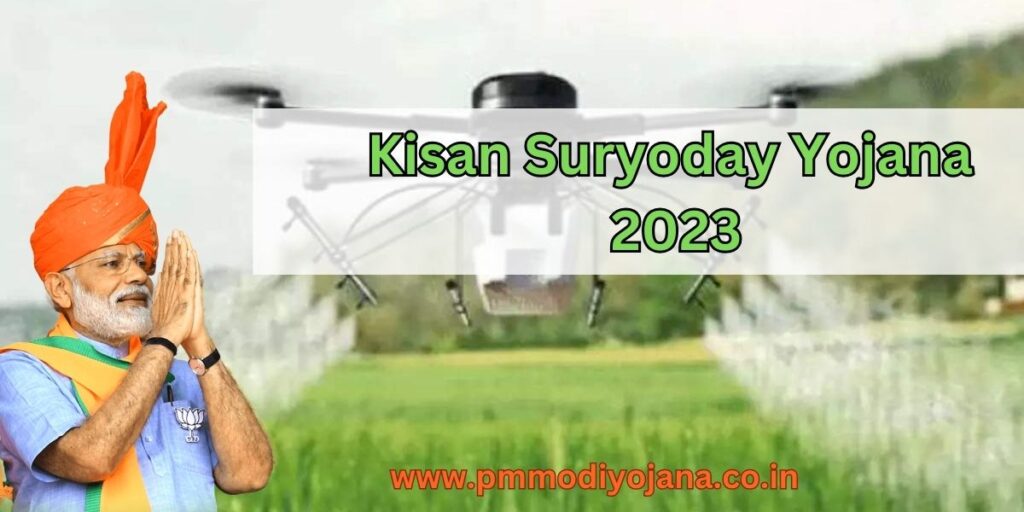 Kisan Suryoday Yojana 2023: Now apply to Online, Know Benefits and Eligibility